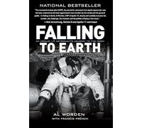 Falling to Earth: An Apollo 15 Astronaut's Journey to the Moon