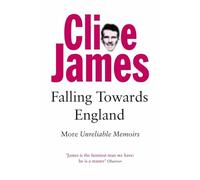 Falling Towards England: More Unreliable Memoirs