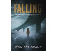 Falling: Trust No One. Believe Nothing.