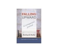 Falling Upward: A Companion Journal