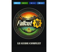 FALLOUT 76: Le Guide Complet