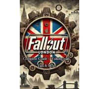 Fallout London Complete Guide - Walkthrough - Tips & More