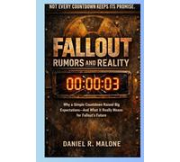 FALLOUT RUMORS AND RELITY: Why a Simple Countdown Raised Big Expectations-And what it Really Means for fallout’s future.