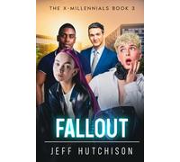 Fallout: The X-Millennials Book 3