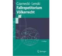 Fallrepetitorium Völkerrecht Czarnecki, Ralph,Lenski, Edgar (Auteur)