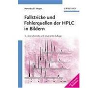Fallstricke und Fehlerquellen der HPLC in Bildern Meyer, Veronika R. (Auteur)