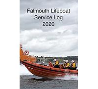 Falmouth Lifeboat - Service Calls 2020: Detailed Listing Of All Of The Service Calls During 2020