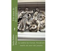 Fals tratat de descompunere: La umbra lui Cioran. Versificari inutile ale unor idei jenante.