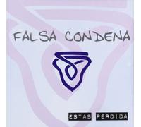 Falsa Condena - Estas Perdida [Import]