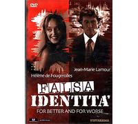 Falsa Identita' - For Better And For Worse