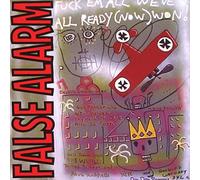 False Alarm - Fuck Em Weve All Ready (Now) Won [Import]