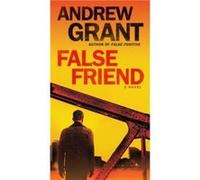 False Friend by Andrew Grant Paperback Book Andrew Grant (Auteur)