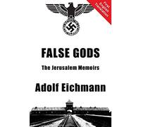 False Gods: The Jerusalem Memoirs
