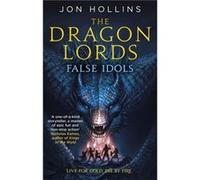 False Idols Jon Hollins, (Auteur)