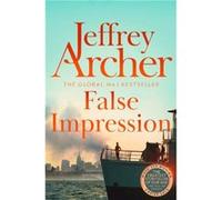 False Impression by Jeffrey Archer Jeffrey Archer (Auteur)