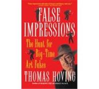 False Impressions Thomas Hoving (Auteur)
