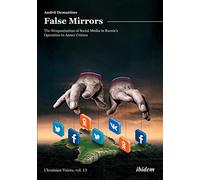 False Mirrors: The Weaponization of Social Media in Russia’s Operation to Annex Crimea
