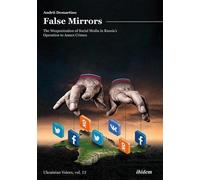 False Mirrors: The Weaponization Of Social Media In Russia's Operation To Annex Crimea