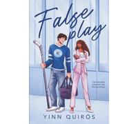 False Play: A Fake Dating, Workplace Romance (Chicago Strikers Book 1)