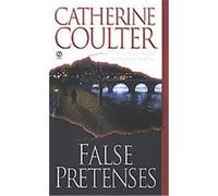 False Pretenses Catherine Coulter (Auteur)