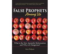 False Prophets Among Us: What Is The New Apostolic Reformation And Why Is It Dangerous?