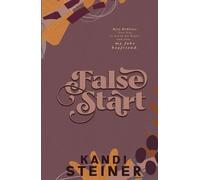 False Start: A Fake Dating Sports Romance: Special Edition