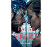 False Start - Enemies-To-Lovers Hockey Romance