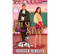 False Start - Rebecca Minelga - Liminal Publishing - ebook (ePub) - Livre
