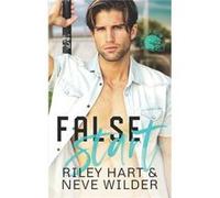 False Start - Riley Hart - Amazon Digital Services LLC KDP - Livre en Anglais Riley HartRiley Hart (Auteur)
