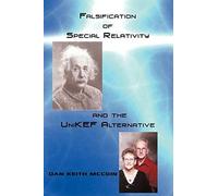 Falsification Of Special Relativity And The Unikef Alternative