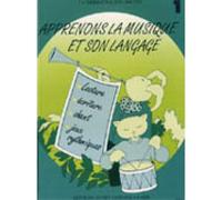 FALSON-SEGUIN C. - APPRENONS LA MUSIQUE ET SON LANGUAGE VOL.1