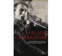 Falsos camaradas: Un episodio de la guerra antipartisana en España, 1947