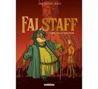 Falstaff Pierre Boisserie (Scénario), Goho (Dessinateur), Isabelle Merlet (Coloriste), Jean-Jacques Rouger (Coloriste)