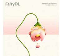Falty Dl - Heaven Is for Quitters