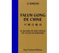 Falun Gong de Chine : Le qi gong de haut niveau de l'école de Bouddha