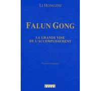 Falung Gong, la voie de l'accomplissement - Li Hongzhi - Tredaniel La Maisnie - Poche - Essai