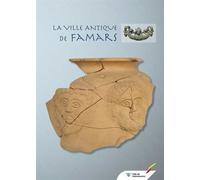 Famars Cité Gallo Romaine - Raphaël Clotuche - Illustria Libr.des Musees - broché - Etude
