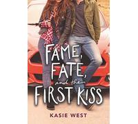 Fame, Fate, And The First Kiss