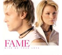 Fame - Give Me Your Love [Import]