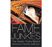 Fame Junkies – Les vérités cachées derrière l'addiction préférée des Américains – Mariner Software