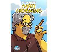 Fame: Matt Groening: Creator of the Simpsons
