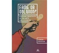 Fame or Oblivion Russian Creativity in the Arts and Sciences - Loren Graham - Academic Studies Press - Livre en Anglais Loren GrahamLoren Graham (Auteur)