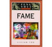 Fame, The "Feng Shui Fundamentals" Series Lillian Too (Auteur)
