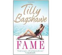 Fame Tilly Bagshawe Tilly Bagshawe (Auteur)