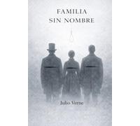 Familia sin nombre de Julio Verne (Traducción Moderna)