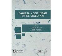 Familia Y Sociedad En El Siglo Xxi - [Livre en VO] González, Ana María (Auteur)