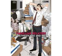 Familiar relation between you and me - Koshino - Boy's Love - broché - Manga