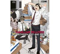 Familiar relation between you and me - Livre (Manga) - Yaoi - Hana Collection