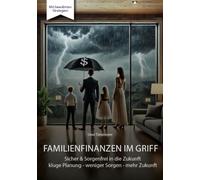 Familienfinanzen im Griff: Sicher und Sorgenfrei in die Zukunft