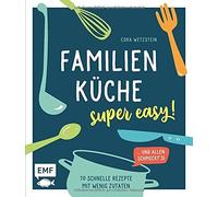Familienküche - Super Easy!